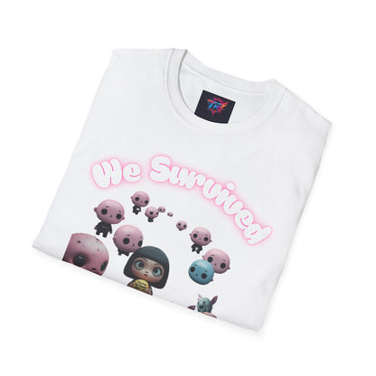 We Survived the End of Time Cute Survival Themed Unisex Softstyle