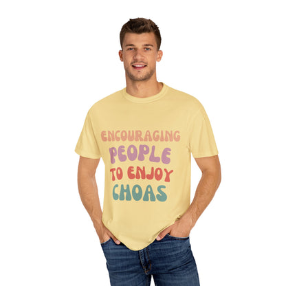 Encouraging Chaos T-Shirt