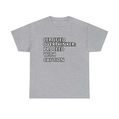 Certified Overthinker Tee