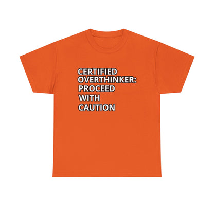 Certified Overthinker Tee