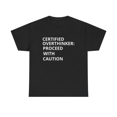 Certified Overthinker Tee