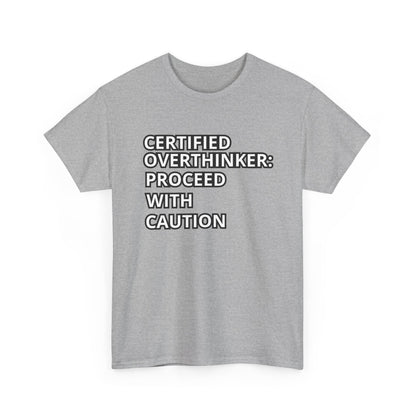 Certified Overthinker Tee