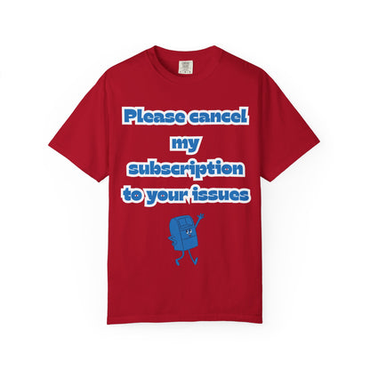 Playful Subscription Cancellation T-Shirt